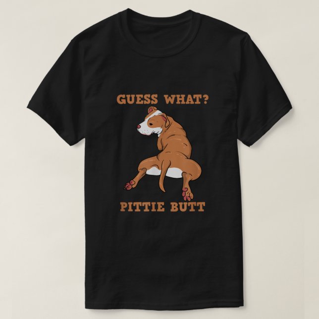 Lusnyj Pitbull, jag antar vad Pittie Butt i Hund ä T Shirt (Design framsida)