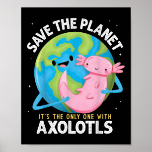 Lusnyj Rädda planeten Axolotl Boys Girls Lärare Poster