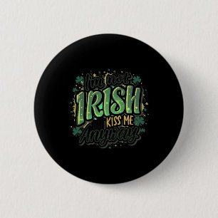 Lusnyj Saint Patricks Day Jag är inte irländare me Knapp