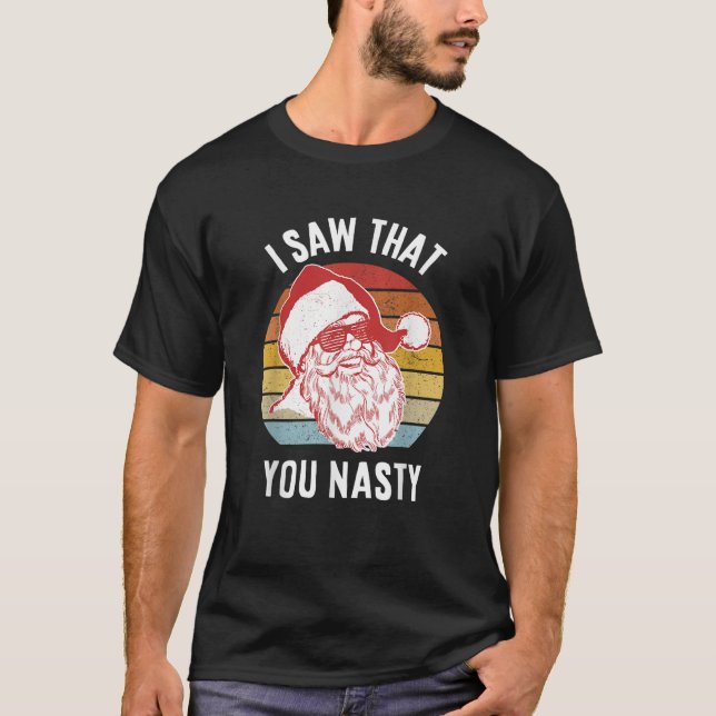 Lusnyj Santa jag såg att du var äcklig T Shirt (Framsida)
