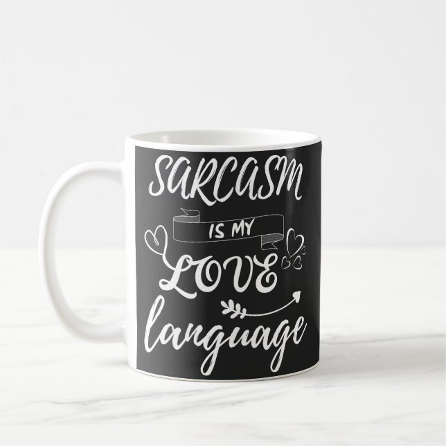 Lusnyj Sarcasm är mitt Kärlek-språk Kaffemugg (Vänster)