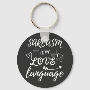 Lusnyj Sarcasm är mitt Kärlek-språk Nyckelring