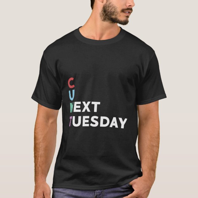 Lusnyj, se dig nästa tisdag, Humor Joke T Shirt (Framsida)