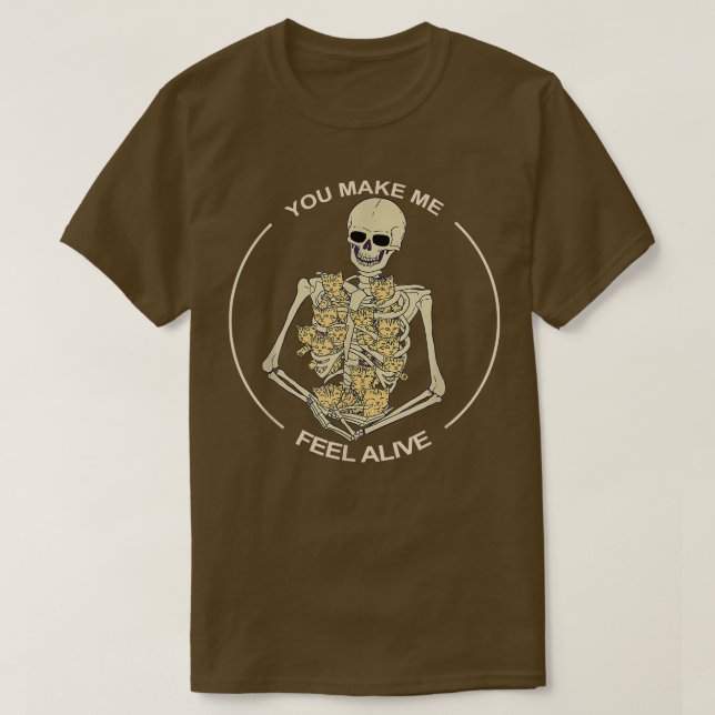 Lusnyj Skeleton-gåva du får mig att känna mig leva T Shirt (Design framsida)