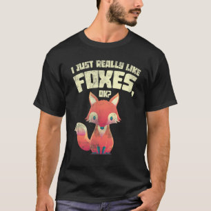 Lusnyj skogshus, jag bara Verkligen som rävar T Shirt