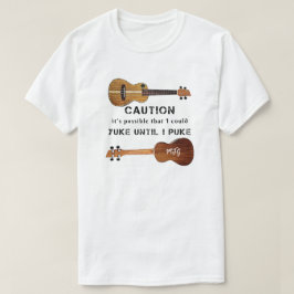 Lusnyj Ukulele Försiktighet tills jag kör T-Shirt