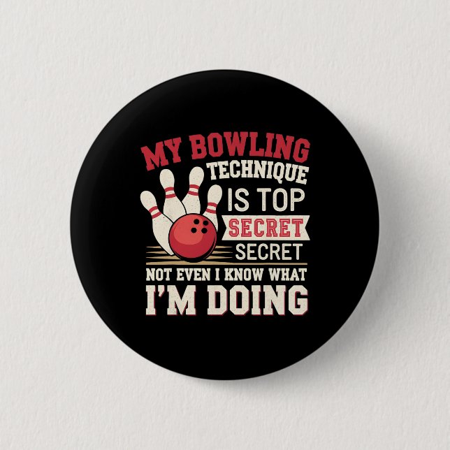 Lusnykterhet min Bowling-teknik är topphemlig F Knapp (Framsida)