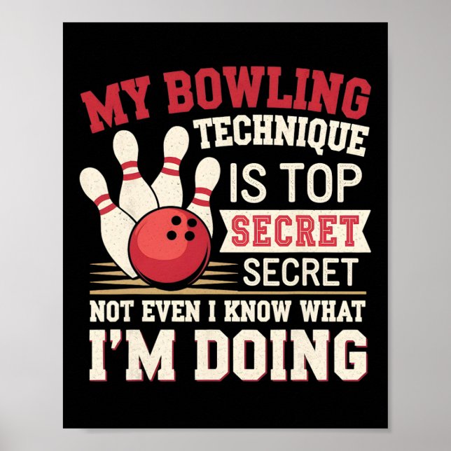 Lusnykterhet min Bowling-teknik är topphemlig F Poster (Framsidan)