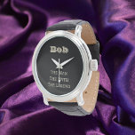 Lusnyman Myth the Legend Personlig Armbandsur<br><div class="desc">Roligt och lustig design som du kan anpassa med ditt/mottagarens namn.</div>