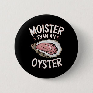 Lusnymost som ostron Salty Vuxen humor Seafood Knapp