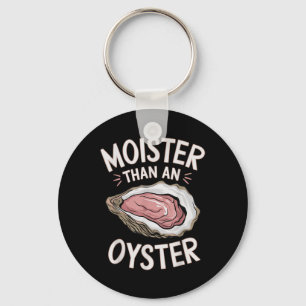 Lusnymost som ostron Salty Vuxen humor Seafood Nyckelring