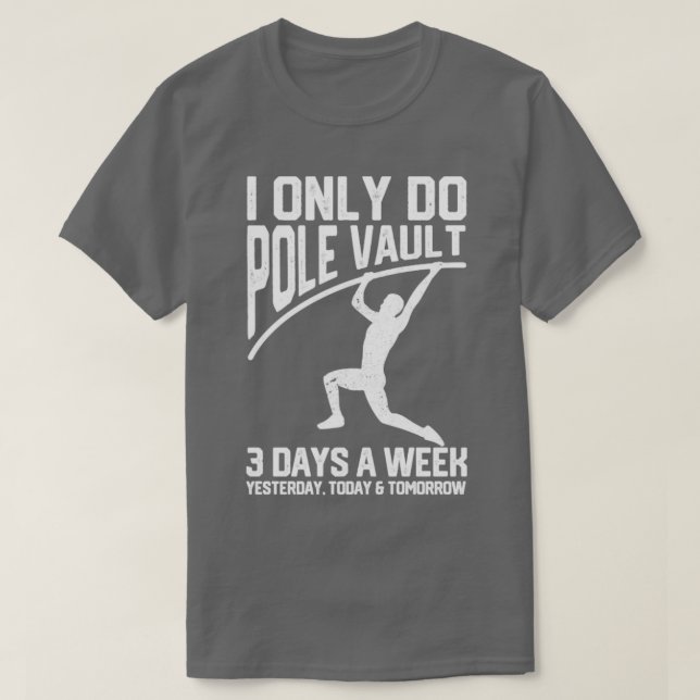 Lusnypole Vault Pole Vaulting igår I dag Tom T Shirt (Design framsida)