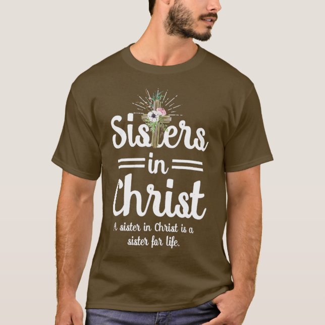 Lusnys Sisters i Kristus är en syster för livet T Shirt (Framsida)