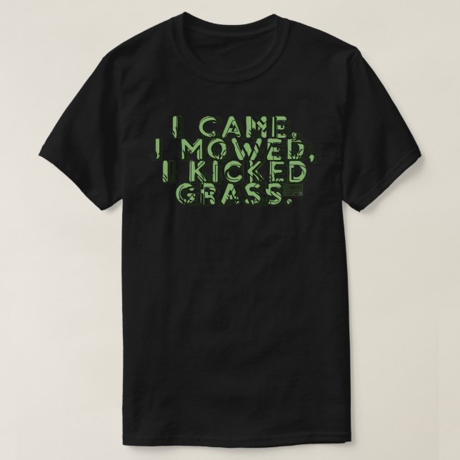 Lusnysa Came Mowed Kicked Grass Mow Gräsmatta Yard T Shirt (Design framsida)