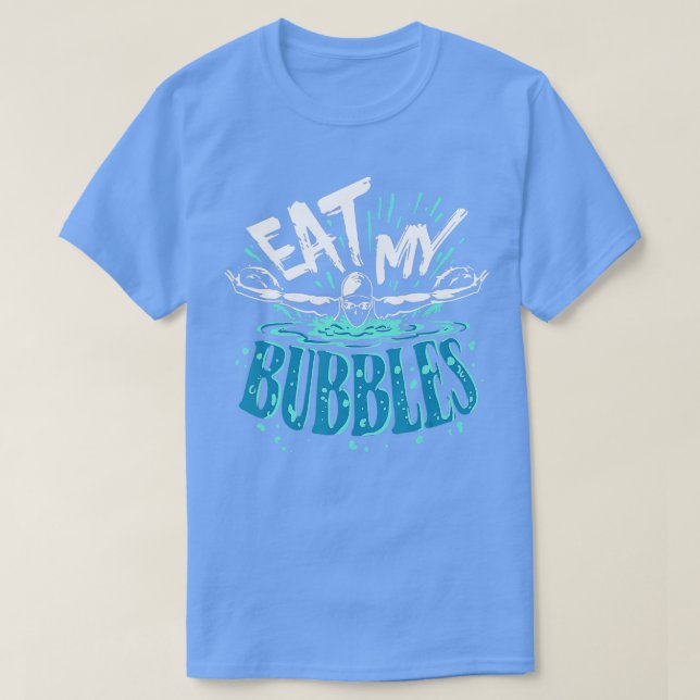 Lusnysimming Eat My Bubbles Simma Swimmer T Shirt (Design framsida)
