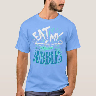 Lusnysimming Eat My Bubbles Simma Swimmer T Shirt