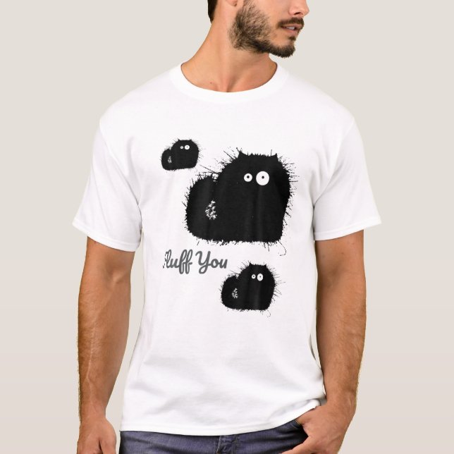 Lusnyt svart katt Fluff du, du Fluffin Fluff T Shirt (Framsida)