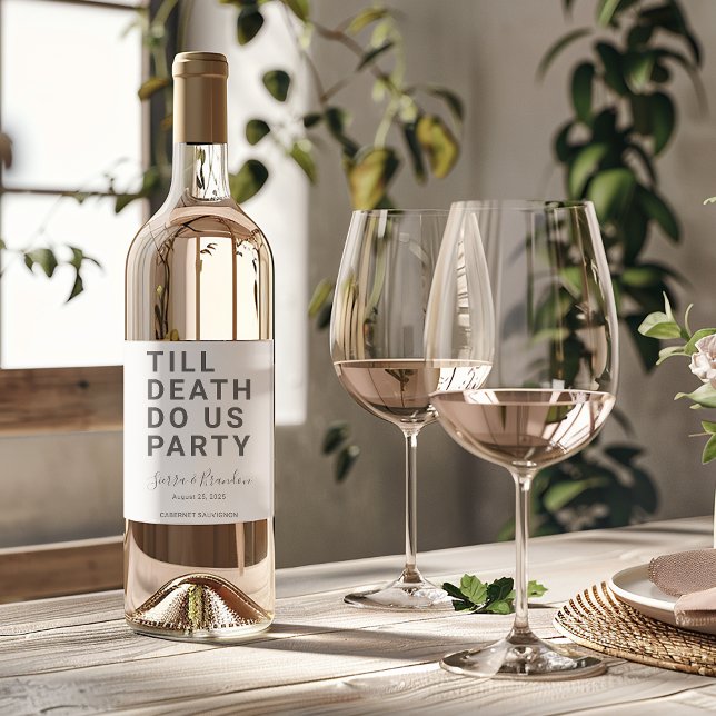Lusnyt till döden Do Us Party Bröllop eller Förlov Vinflaska Etikett (Skapare uppladdad)