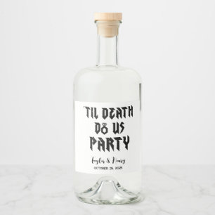 Lusnyt till Döden Do US Party Bröllop Vin etikett