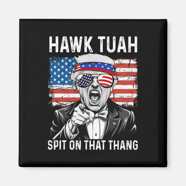 Lusnyt Trump Hawk Tuah - Spit on the Thang Meme Magnet (Framsidan)