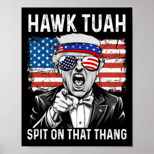 Lusnyt Trump Hawk Tuah - Spit on the Thang Meme Poster