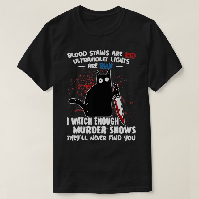 Lusnyttigt kattblod Stains är Red Ultraviolet Ljus T Shirt (Design framsida)
