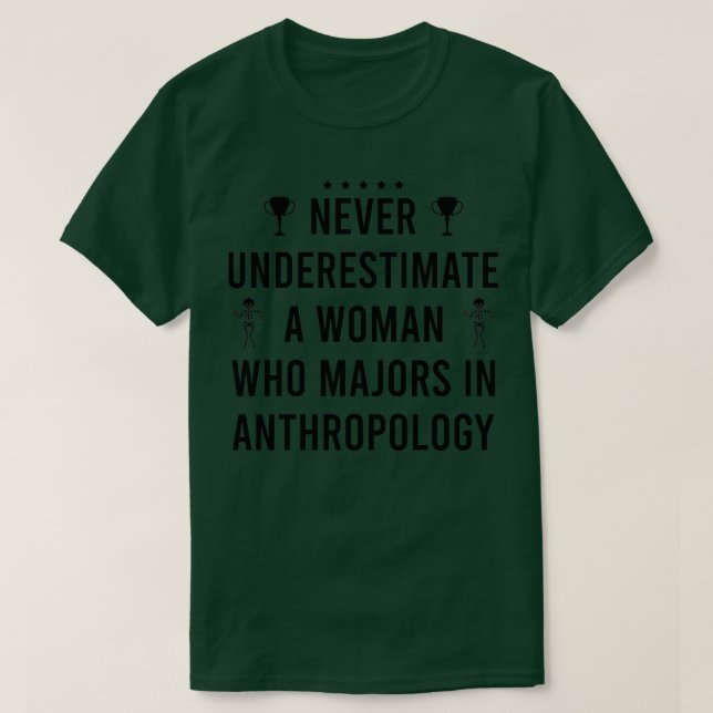 lustig antropologik underskatta aldrig en kvinna t shirt (Design framsida)