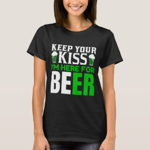 Lustig Behålla Din kiss St. Patrick-Dagen Party Hu T Shirt