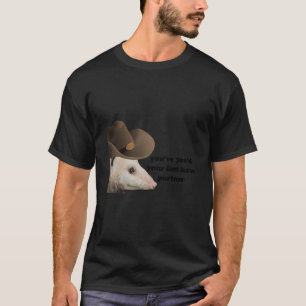 Lustig Cowboyens Possum gav dig din senaste kupa T Shirt
