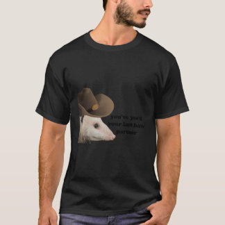 Lustig Cowboyens Possum gav dig din senaste kupa T Shirt