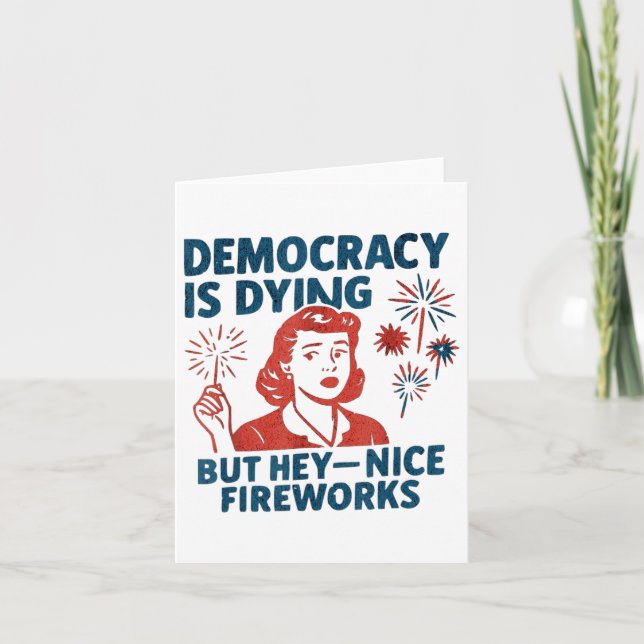 Lustig demokrati dör, men NiceFireworks 4t Kort (Framsida)