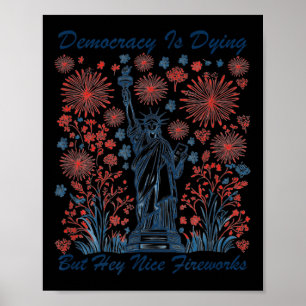 Lustig demokrati dör, men NiceFireworks 4t Poster