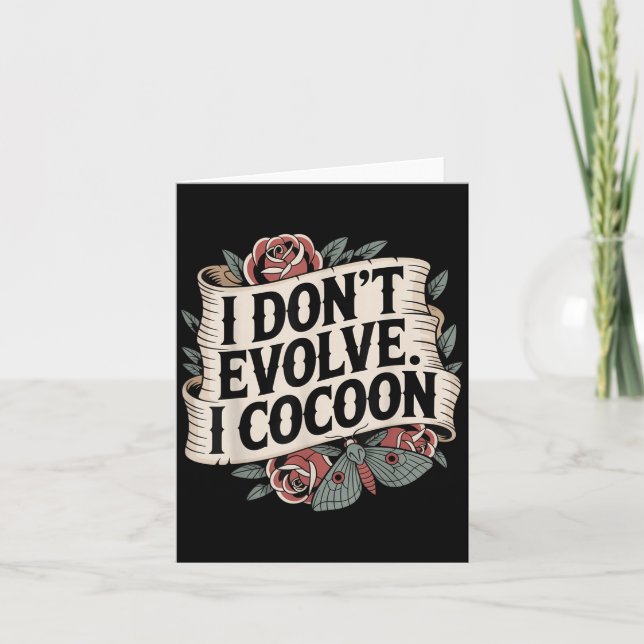 Lustig Gothic Quote I Evolve I Cocoon Sarcast Kort (Framsida)
