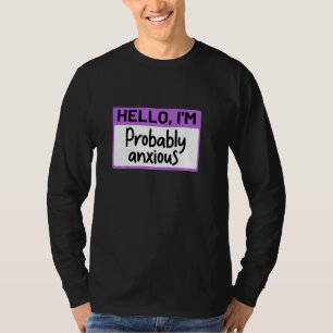 Lustig Hej I är troligen Angious Pullover T Shirt