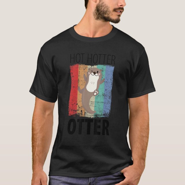 Lustig Hett Hotter Otter Otter Otter Kärlek Say Fi T Shirt (Framsida)