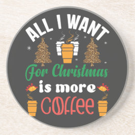 Lustig jul, allt jag vill ha är mer kaffekorget underlägg