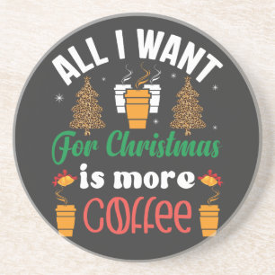 Lustig jul, allt jag vill ha är mer kaffekorget underlägg