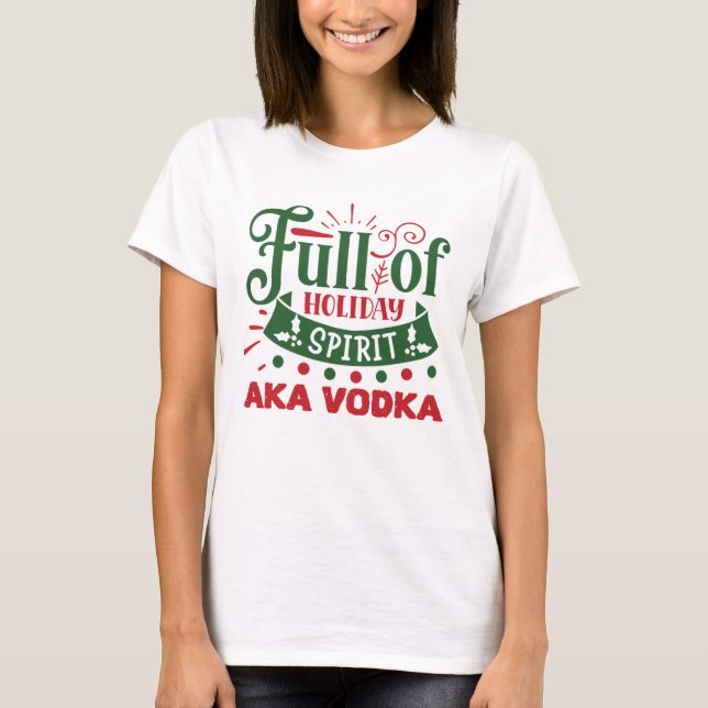 Lustig julvodka Helgdag dricker party T Shirt (Framsida)
