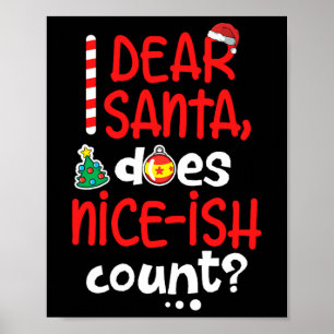 Lustig Naughty-jul Kära Santa Do Nice-ish C Poster