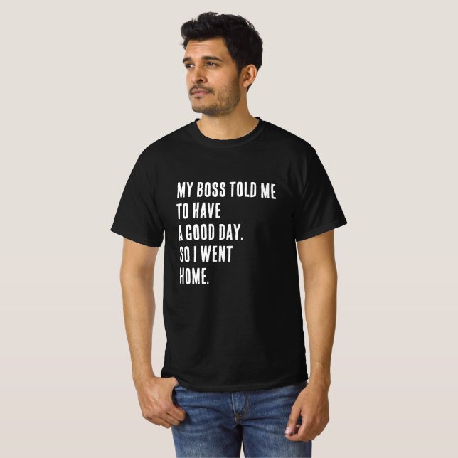 Lustig Novelty T-Shirt "MY CHEF TOLD ME" (Hel framsida)