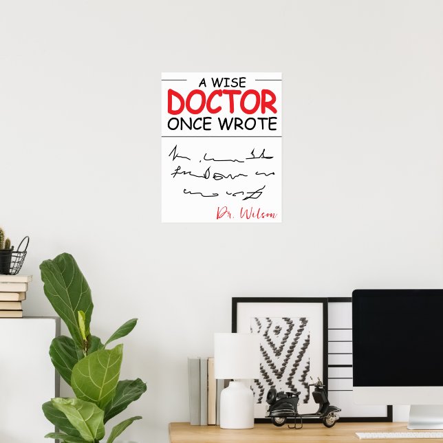 Lustig Personlig Doktor rolig doktor som säger Poster (Hemmakontoret)