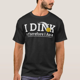 Lustig Pickleball Pun I Dink Därför är jag T Shirt