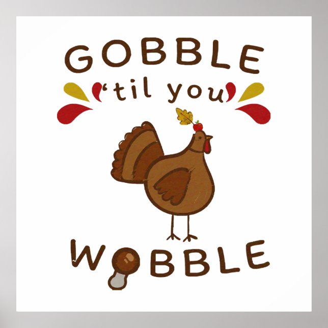 Lustig Thanksgiving - GOBBLE FORTFARANDE ÄR DU OBE Poster (Framsidan)