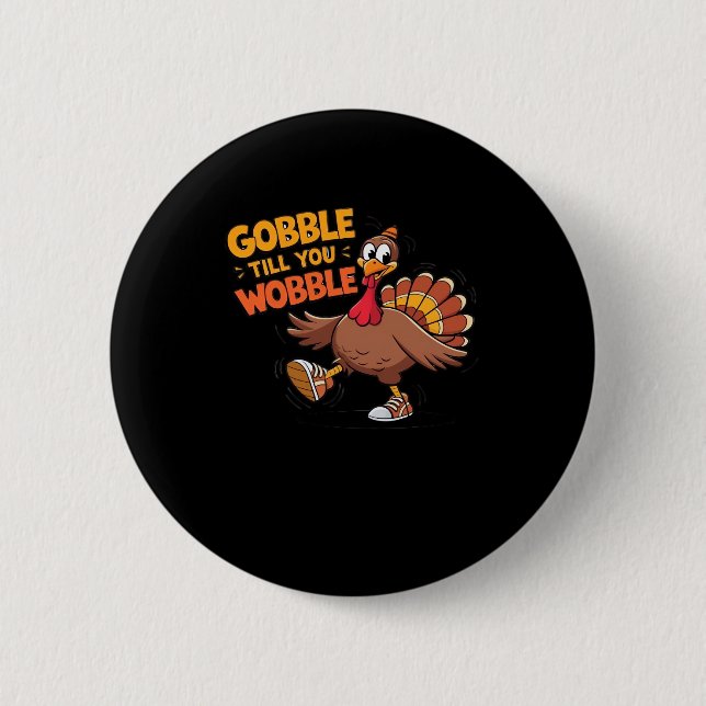 Lustig Thanksgiving - Gobble tills du Wobble Class Knapp (Framsida)