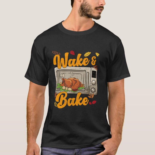 Lustig Thanksgiving Wake Bake Turkey Feast Meal Di T Shirt (Framsida)