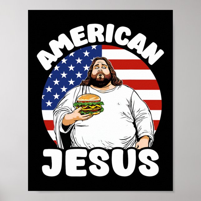 Lustig Tjock Amerikanska Jesus Hamburger Sarcastic Poster (Framsidan)