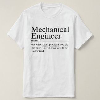Lustiga citat för Mechanical Ingenjör T Shirt