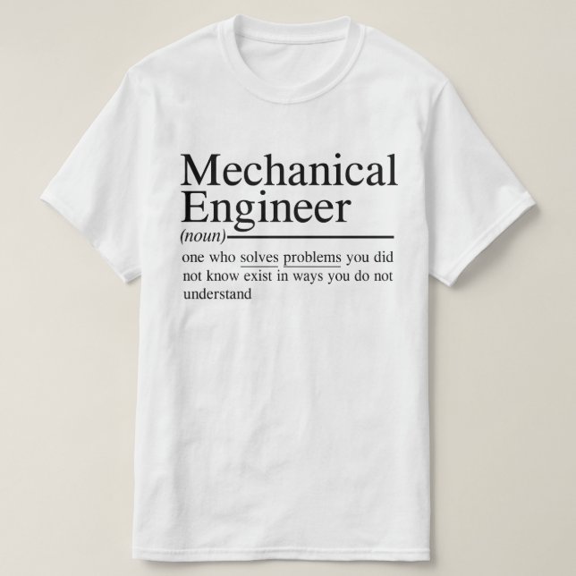 Lustiga citat för Mechanical Ingenjör T Shirt (Design framsida)