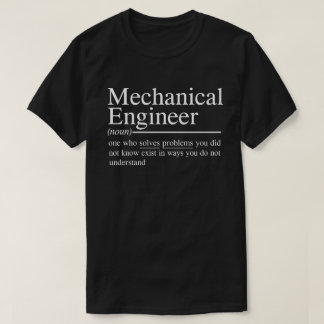 Lustiga citat för Mechanical Ingenjör T Shirt