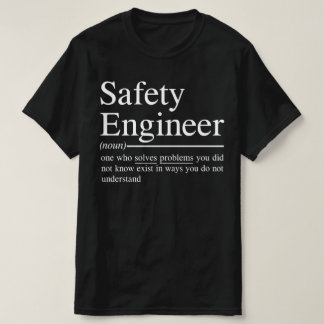 Lustiga citat för Safety Ingenjör T Shirt